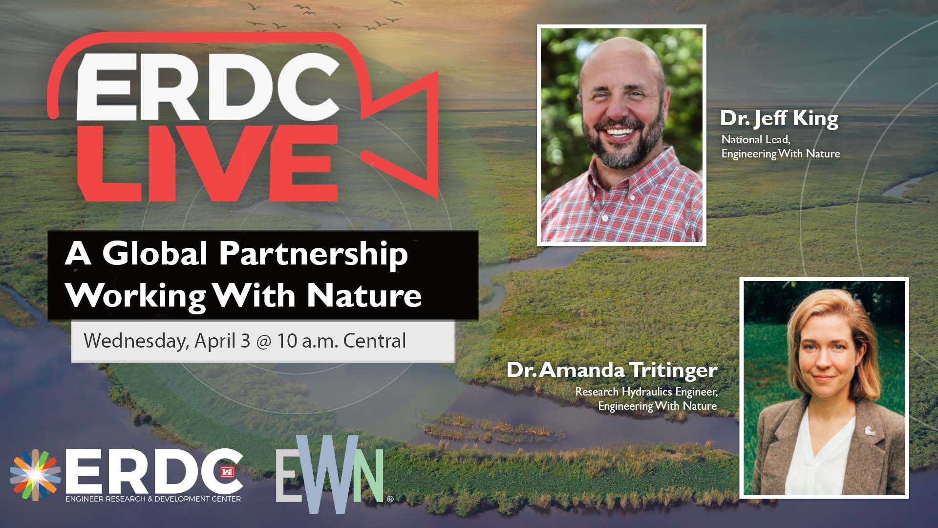Join ERDC Live this week with EWN's Dr. King & Dr. Tritinger