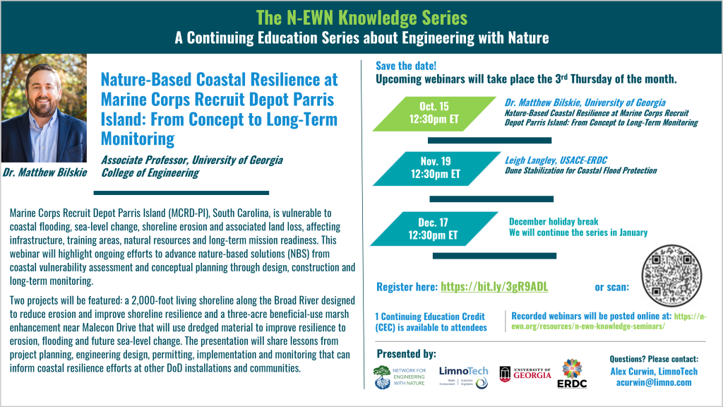 Promotional graphic for the N-EWN Knowledge Series featuring Dr. Matt Bilskie and the Oct. 15 webinar, “Nature-Based Coastal Resilience at Marine Corps Recruit Depot Parris Island: From Concept to Long-Term Monitoring.” The webinar highlights a 2,000-foot living shoreline and three-acre beneficial-use marsh enhancement at Parris Island, South Carolina. Upcoming seminars are also listed for Nov. 19 and Jan. 21. Registration is available at bit.ly/3gR9ADL.